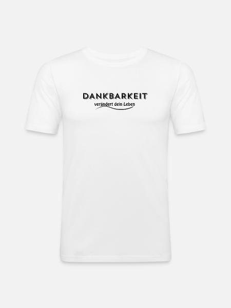 DANKBARKEIT – Reichtum des Herzens - Männer Slim Fit T-Shirt - Weiß