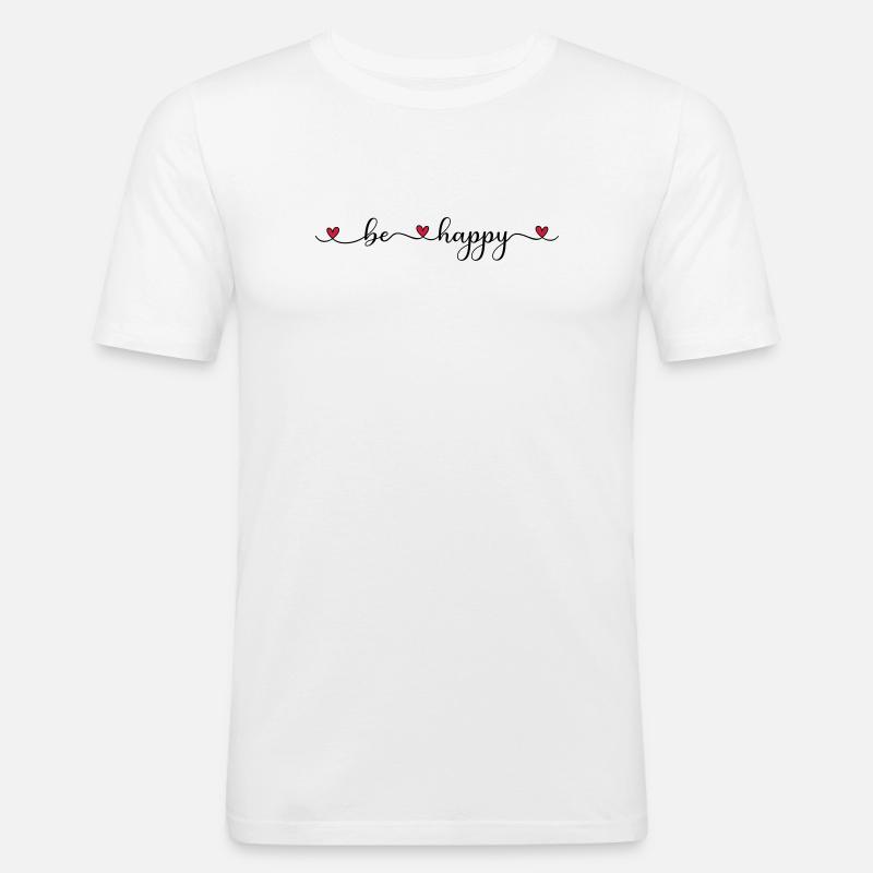 be happy - Männer Slim Fit T-Shirt - Weiß