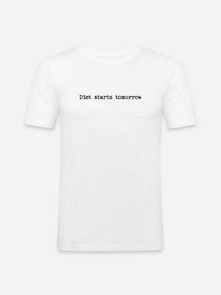 Diet Starts Tomorrow - Relatable Joke - Men's Slim Fit T-Shirt - white