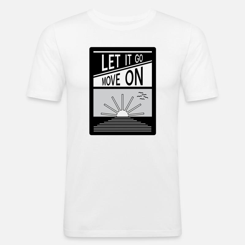 Loslassen. Mach weiter. - Männer Slim Fit T-Shirt - Weiß