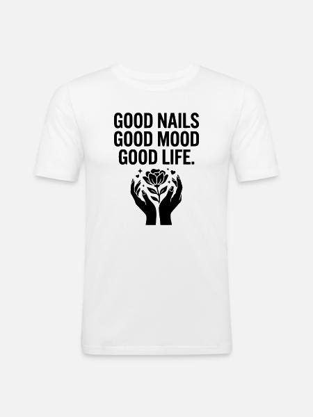 Good Nails Good Life - Men's Slim Fit T-Shirt - white