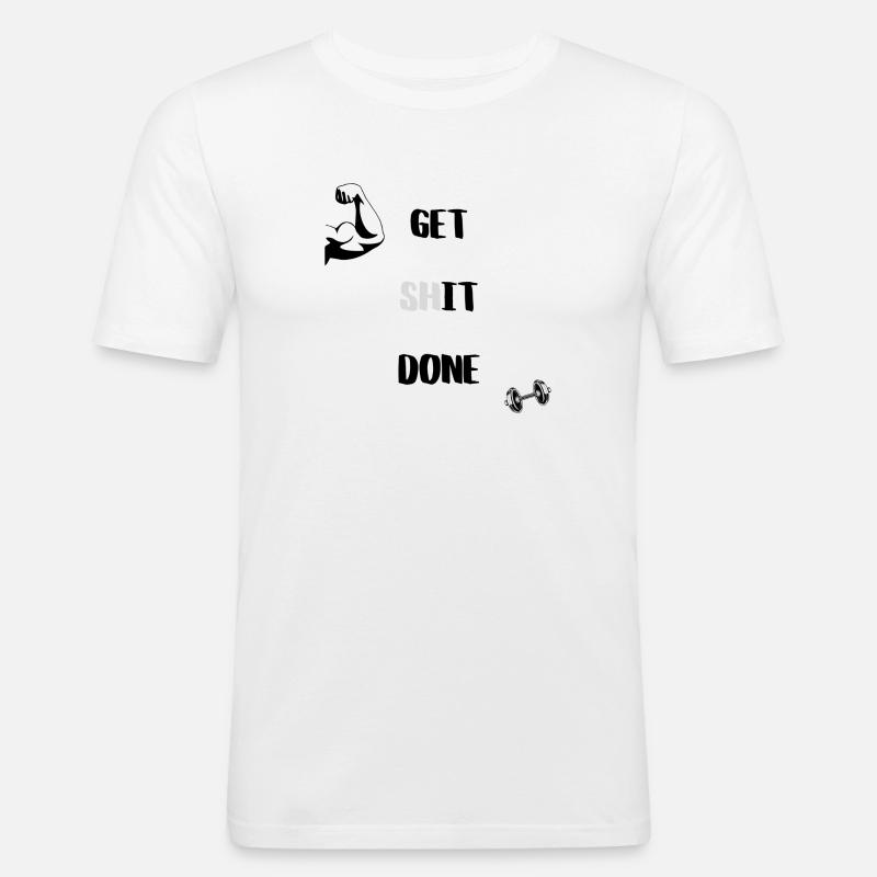 Get Shit Done - Männer Slim Fit T-Shirt - Weiß