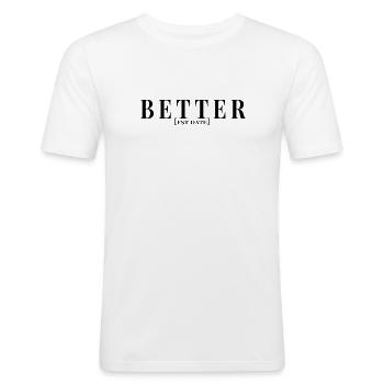 Better together - Men's Slim Fit T-Shirt - white - Front - Nik (191cm)