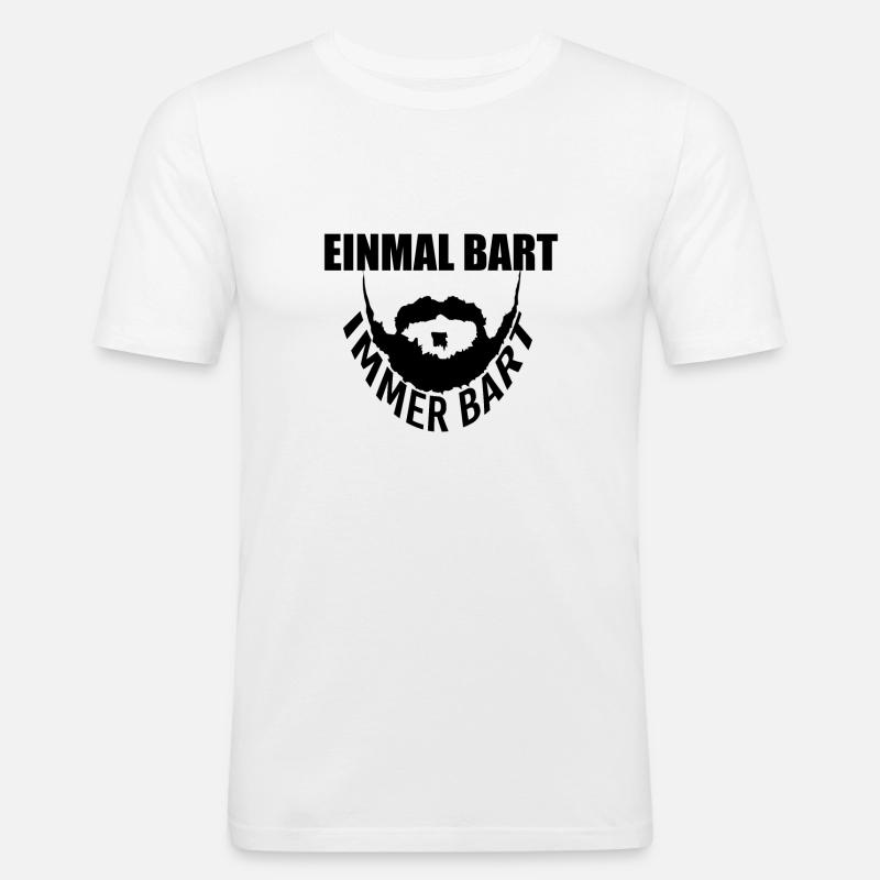 Einmal Bart immer Bart - Männer Slim Fit T-Shirt - Weiß