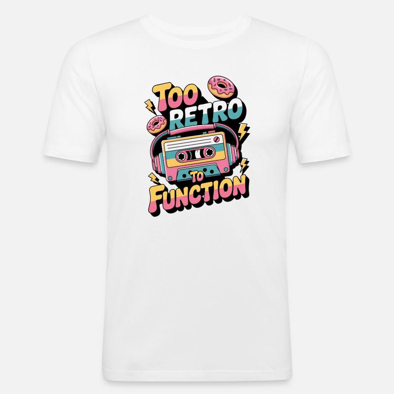 90s Retro – Too Retro To Function - Men's Slim Fit T-Shirt - white