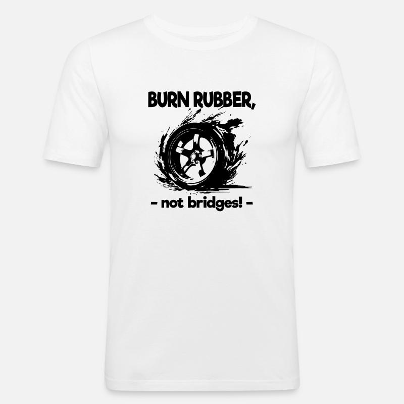 Burn Rubber Burnout Auto Tuning Car Drifting Drift - Men's Slim Fit T-Shirt - white
