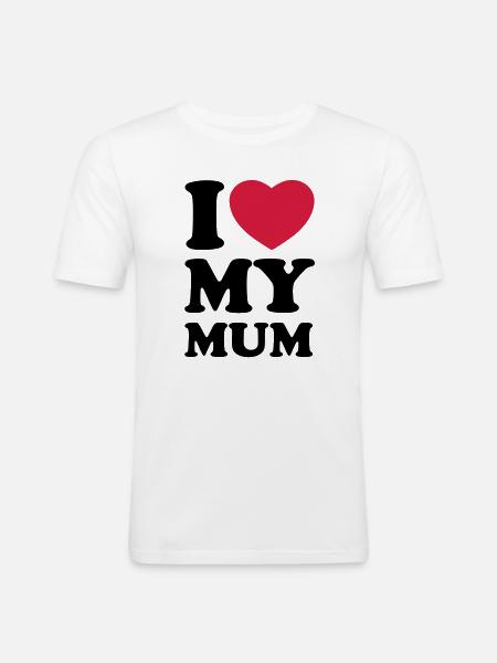 I love my mum - Men's Slim Fit T-Shirt - white