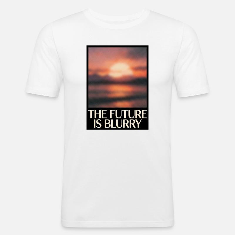 Future Is Blurry - Männer Slim Fit T-Shirt - Weiß