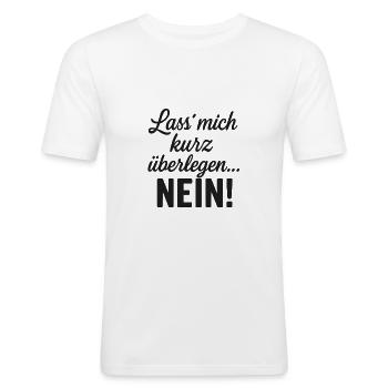Let me think.. No Statement - Men's Slim Fit T-Shirt - white - Front - Nik (191cm)