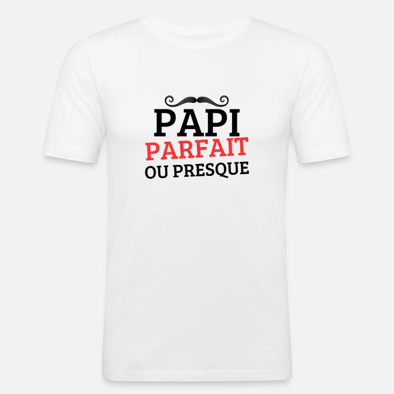 PAPI PERFEKT oder FAST PERFEKT - Männer Slim Fit T-Shirt - Weiß