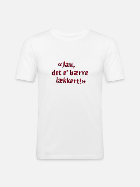 Jau, det e bærre lækkert! - Men's Slim Fit T-Shirt - white