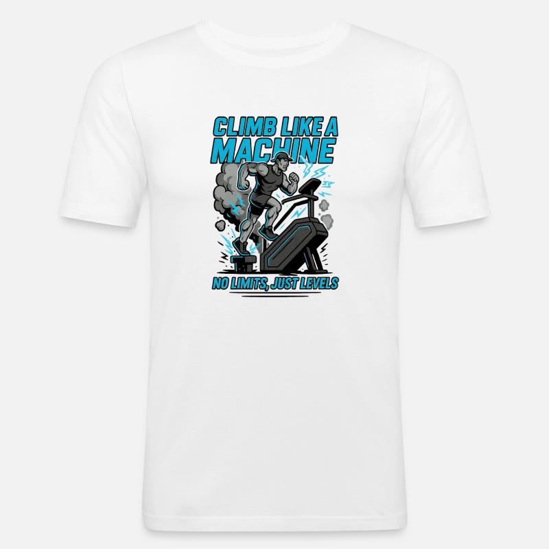 Workout Climb like a Machine - Männer Slim Fit T-Shirt - Weiß