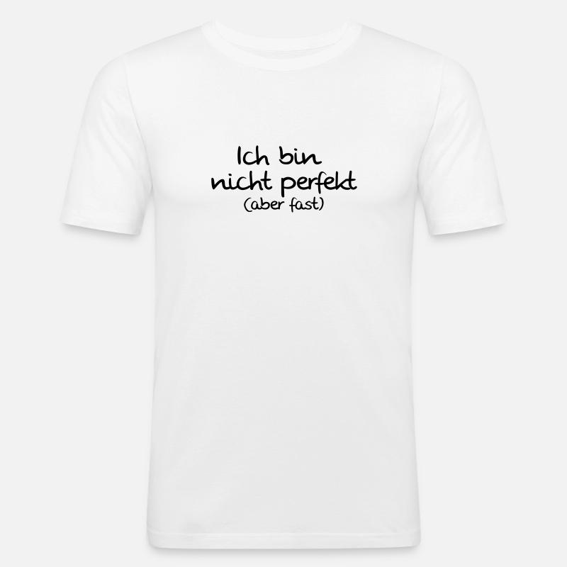 nicht perfekt aber fast - Männer Slim Fit T-Shirt - Weiß