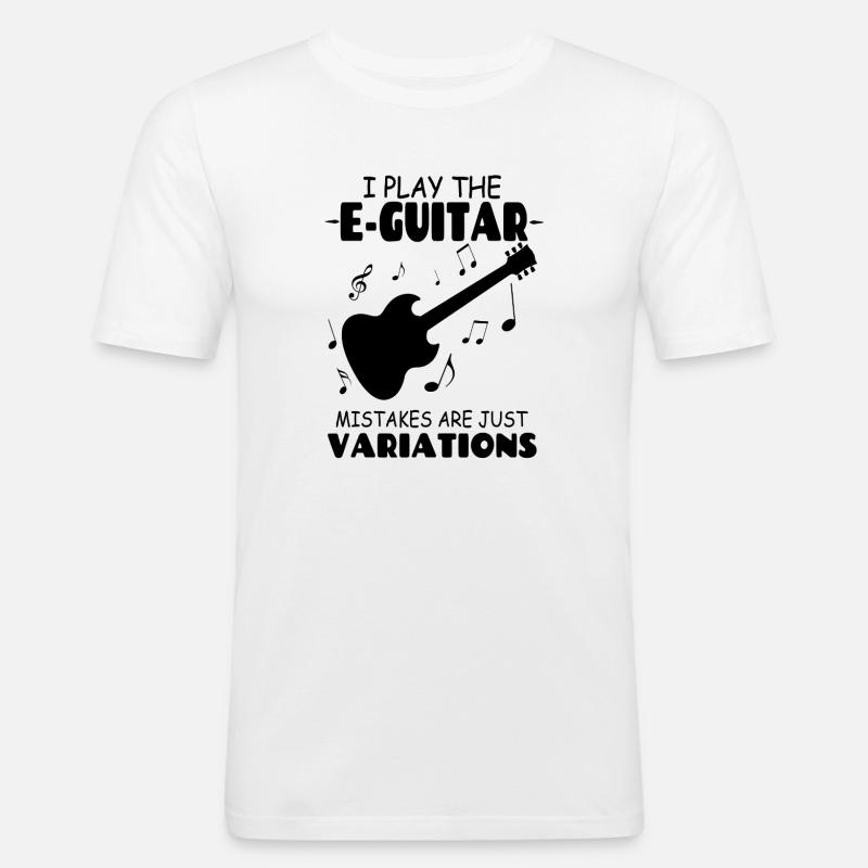 I_PlayThe_E-Guitar_Mistakes_Are_Just_Variations - Männer Slim Fit T-Shirt - Weiß