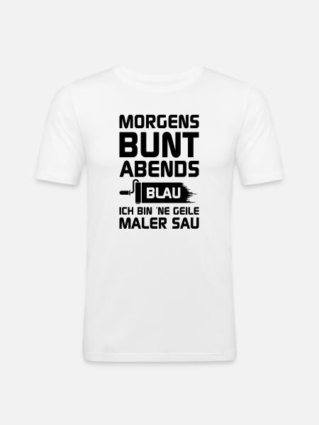 Geile Maler Sau - Männer Slim Fit T-Shirt - Weiß