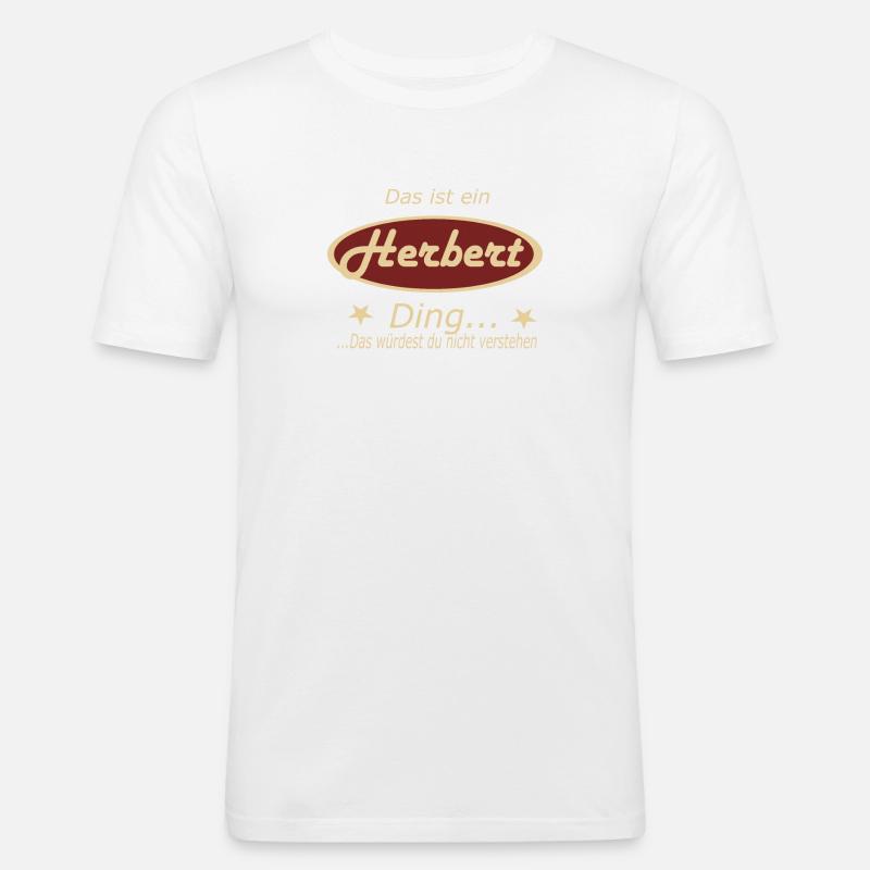 Das ist ein Herbert Ding... - Männer Slim Fit T-Shirt - Weiß