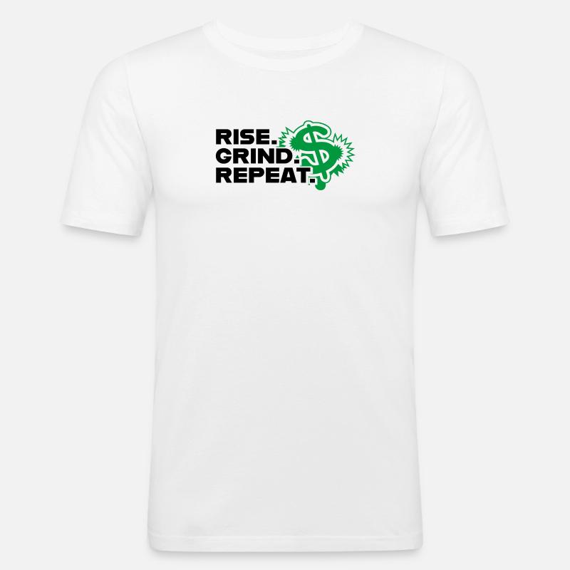 Rise Grind Repeat - Motivation - Männer Slim Fit T-Shirt - Weiß