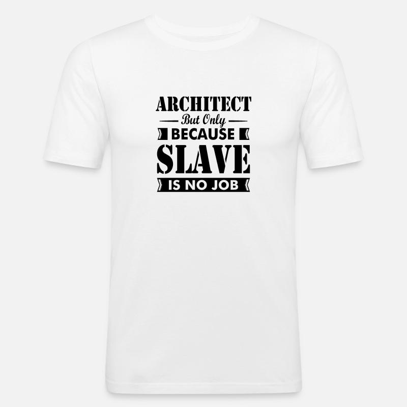 Architecte disant architecte architecture - T-shirt près du corps Homme - blanc
