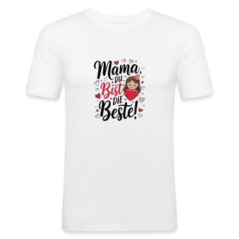Mama, du bist die Beste | Geschenk für Mütter - Männer Slim Fit T-Shirt - Weiß - Vorne - Nik (191cm)