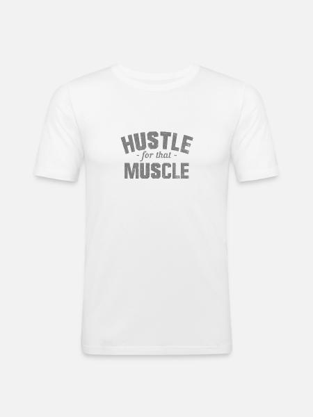 Hustle For Bodybuilder Muscle - T-shirt près du corps Homme - blanc