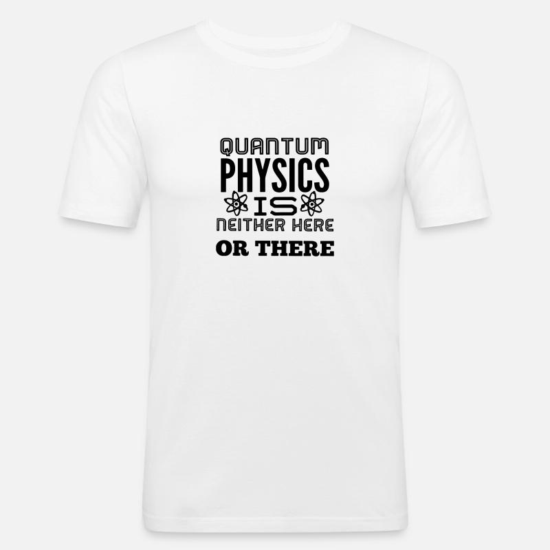 Quantenphysik Physik - Männer Slim Fit T-Shirt - Weiß