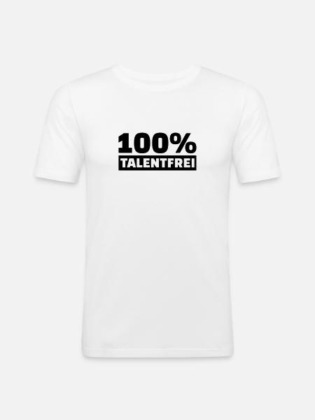 Talentfrei - Männer Slim Fit T-Shirt - Weiß