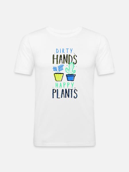 dirty hands happy plants - Men's Slim Fit T-Shirt - white