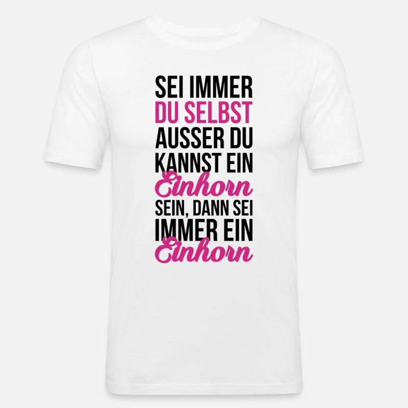 Sei ein Einhorn - Männer Slim Fit T-Shirt - Weiß