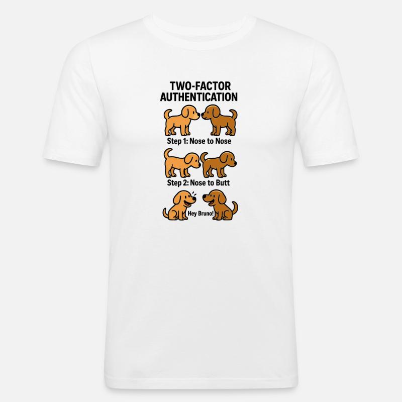 Two Factor Authentication Hunde - Männer Slim Fit T-Shirt - Weiß