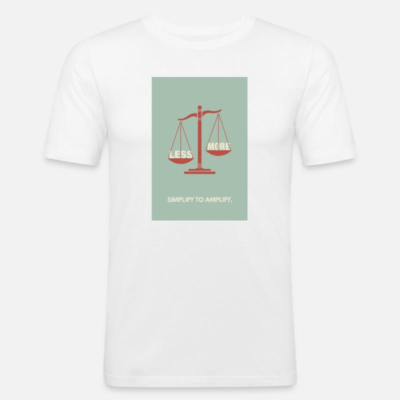 Moins, c’est plus - Conception d’affiche d’équilibre - T-shirt près du corps Homme - blanc