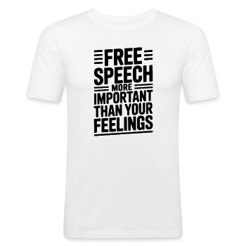 Free Speech More Important Than Feelings - Men's Slim Fit T-Shirt - white - Front - Nik (191cm)