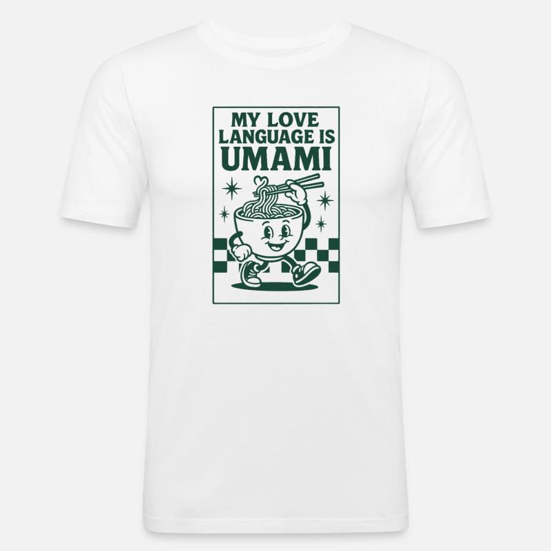 Umami, c’est l’amour | Nouilles ramen - T-shirt près du corps Homme - blanc
