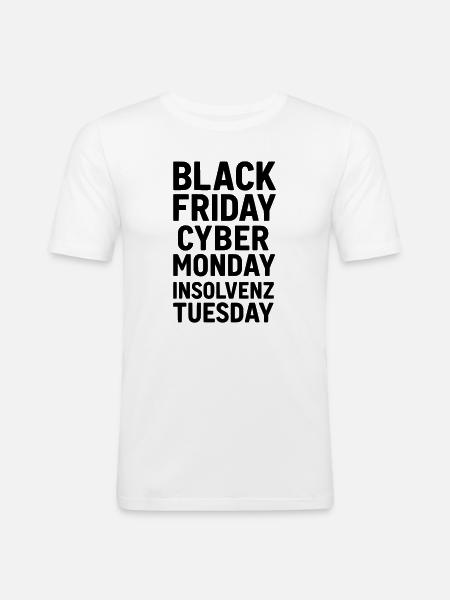 Black Friday Funny Saying Bankruptcy - Men's Slim Fit T-Shirt - white