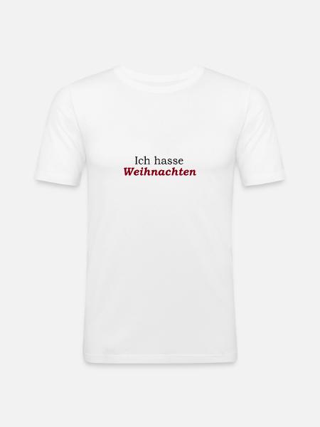 Ich hasse Weihnachten - Männer Slim Fit T-Shirt - Weiß