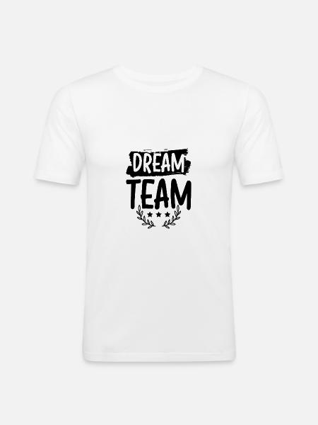Dream Team - Männer Slim Fit T-Shirt - Weiß