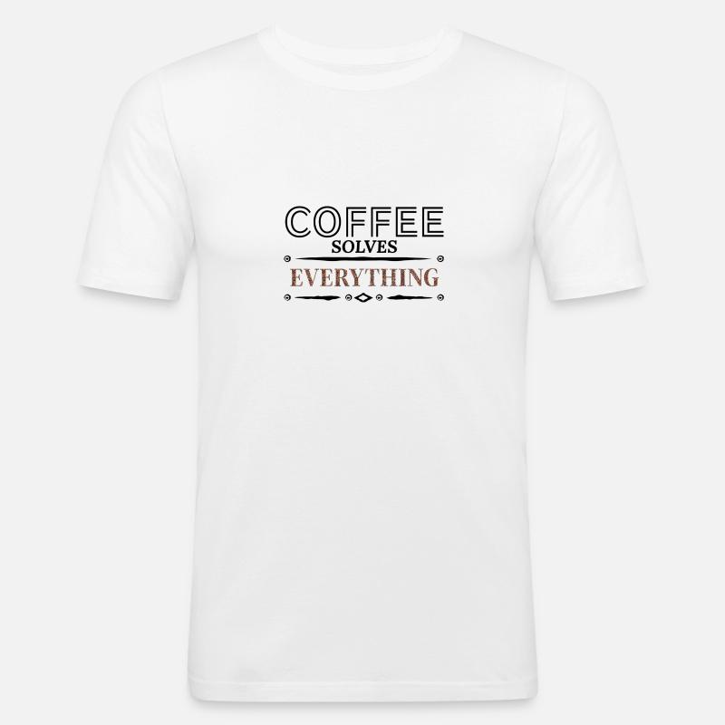 Coffee solves Everything - Men's Slim Fit T-Shirt - white