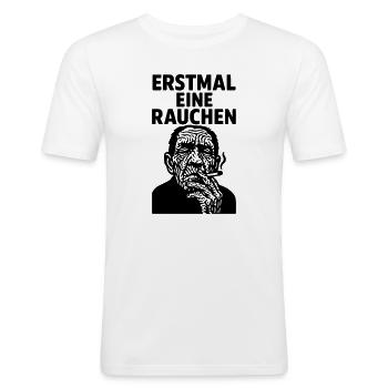erstmal eine rauchen - Männer Slim Fit T-Shirt - Weiß - Vorne - Nik (191cm)