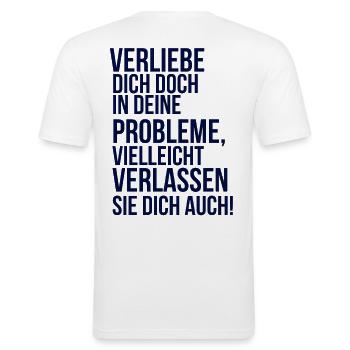 À propos de devenir fou - tombe amoureux de ton problème - T-shirt près du corps Homme - blanc - Dos - Nik (191cm)