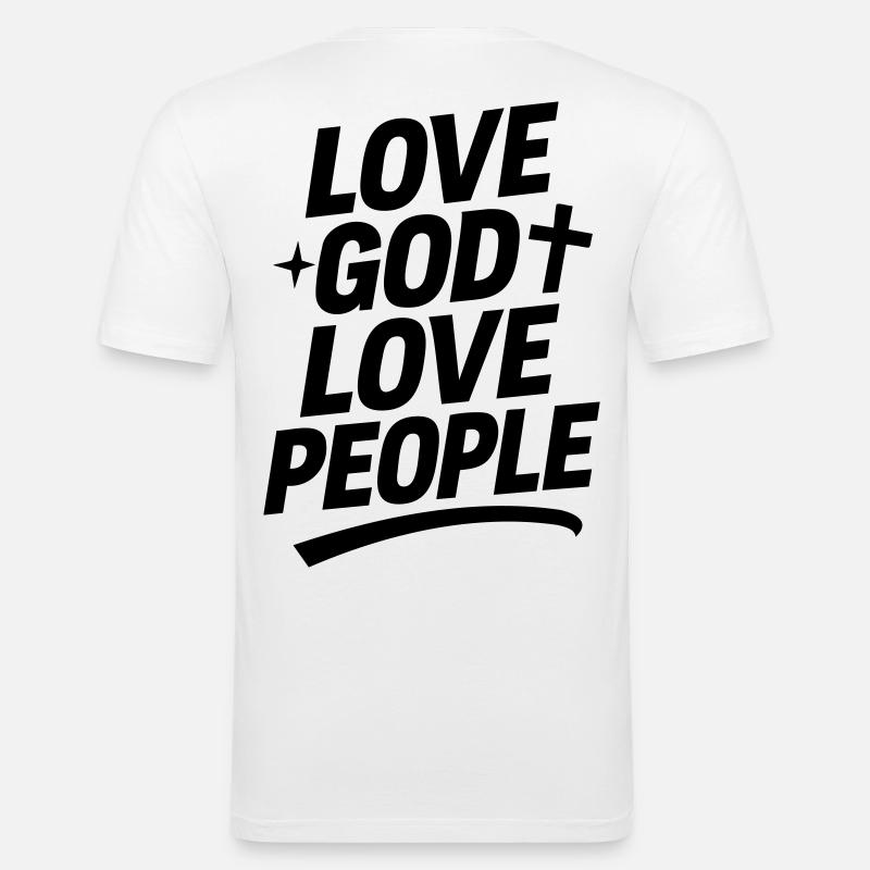 Liebe Gott und liebe Deinen Nächsten - Männer Slim Fit T-Shirt - Weiß