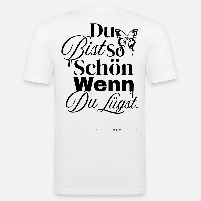 So Schön Wenn Du Lügst - Männer Slim Fit T-Shirt - Weiß