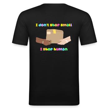 Shop Small, Shop Human - T-shirt près du corps Homme - noir - Dos - Nik (191cm)