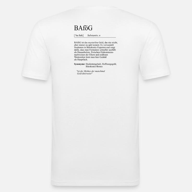 Unispruch "BAföG" Student Geschenk, Studenten - Männer Slim Fit T-Shirt - Weiß
