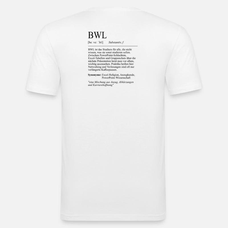 Unispruch "BWL" Student Geschenk, Studenten - Männer Slim Fit T-Shirt - Weiß