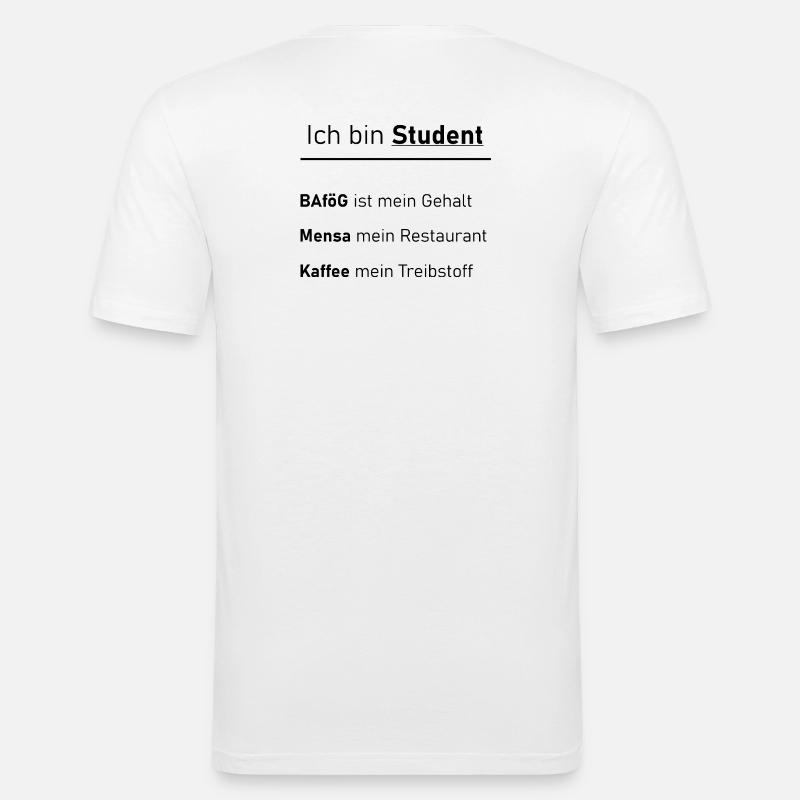 Unispruch "Ich bin Student" Geschenk, Studenten - Männer Slim Fit T-Shirt - Weiß