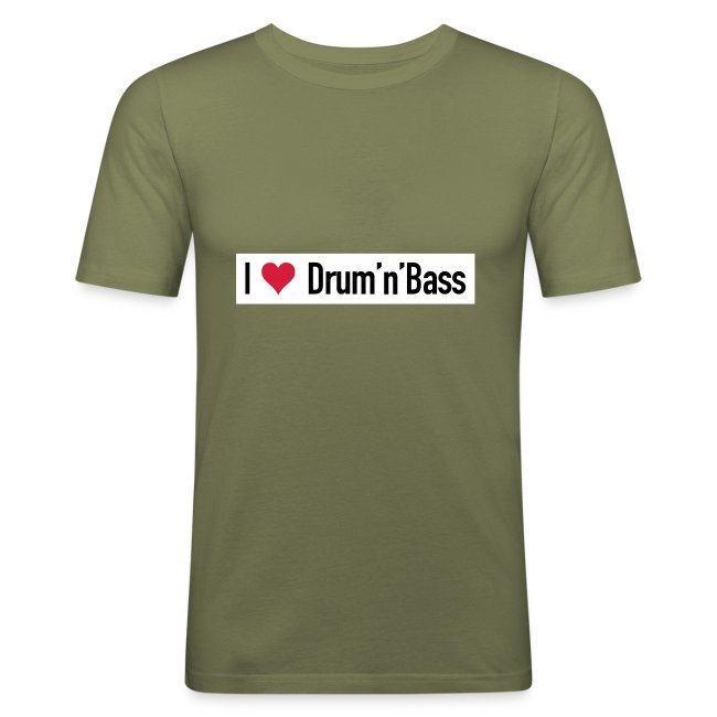 I love Drum'n'Bass Original T-Shirt