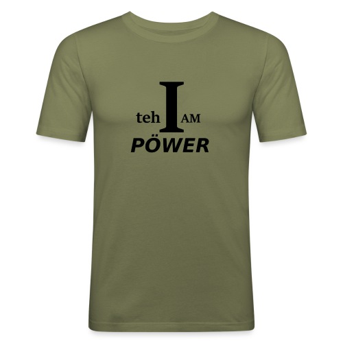 I am teh Power - Men's Slim Fit T-Shirt