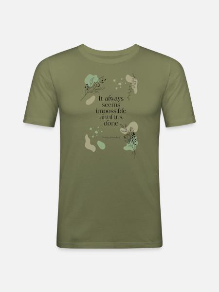 impossible until it's done - Männer Slim Fit T-Shirt - Khaki Grün