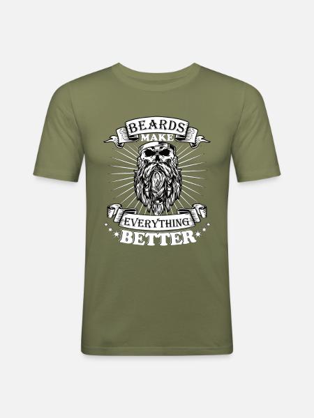 Beards make everything better - Men's Slim Fit T-Shirt - khaki green