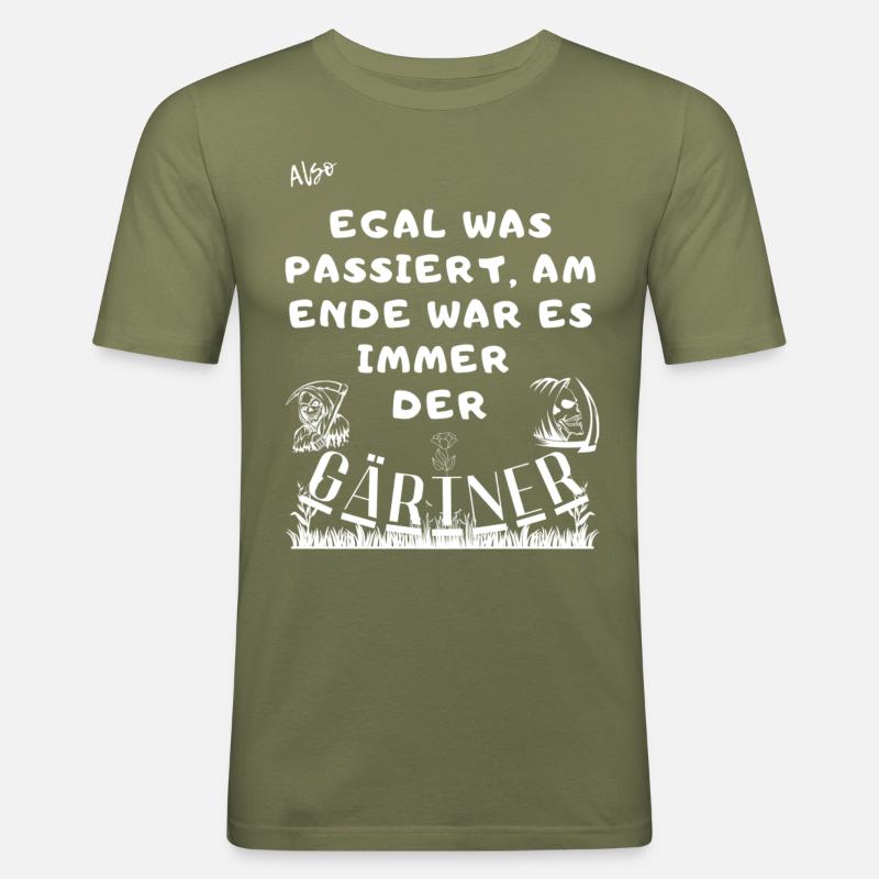 Der Gärtner war es - Männer Slim Fit T-Shirt - Khaki Grün