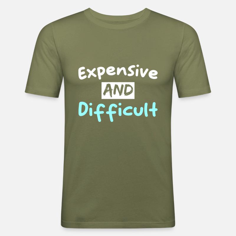 Expensive and Difficult - Männer Slim Fit T-Shirt - Khaki Grün
